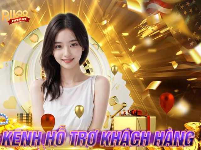 Phân Biệt Thật Giả Rik88 - Cách Bảo Vệ Bản Thân 4 Hệ thống hỗ trợ khách hàng chuyên nghiệp