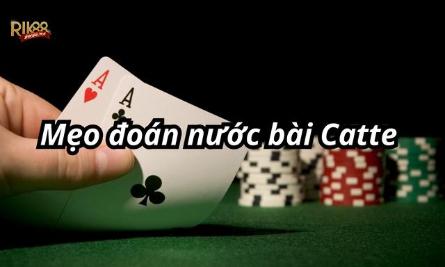 Mẹo chơi Catte Rik88 đơn giản, thắng lớn 5 Dựa theo các quân bài đã đánh ra để dự đoán bài đối thủ